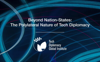 Beyond Nation-States: The Polylateral Nature of Tech Diplomacy